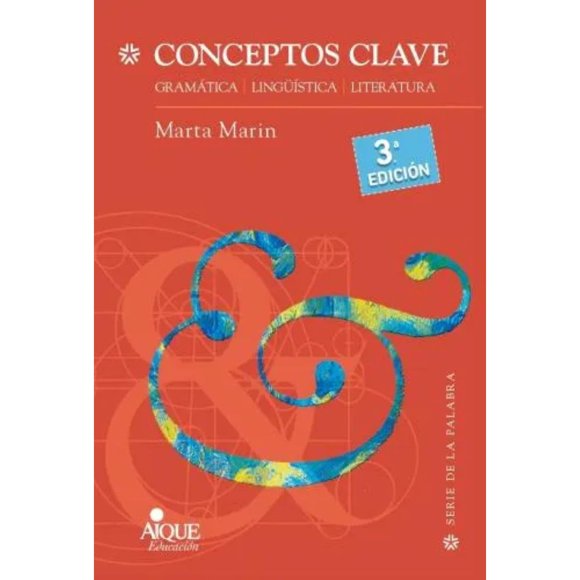 Libro Conceptos Clave: Gramatica, Linguistica Y Literatura Tapa Blanda, Autor Marta Marin, Editorial Aique