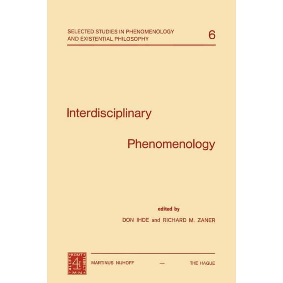 Selected Studies in Phenomenology and Ex Interdisciplinary Phenomenology, Book 6, (Paperback)