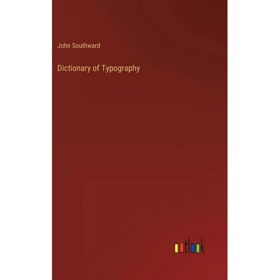 Dictionary of Typography (Hardcover)