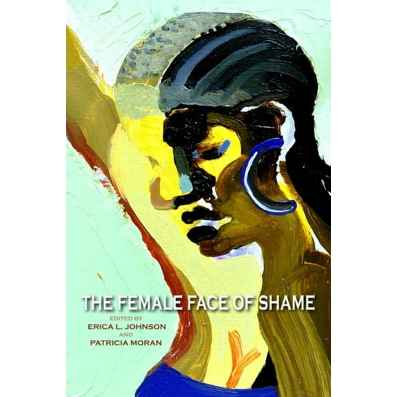 The Female Face of Shame, (Paperback)