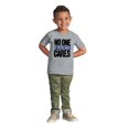 thumbnail image 3 of No One Cares You're Busy Funny Chill Toddler Boy Girl T Shirt Infant Toddler Brisco Brands 2T, 3 of 6