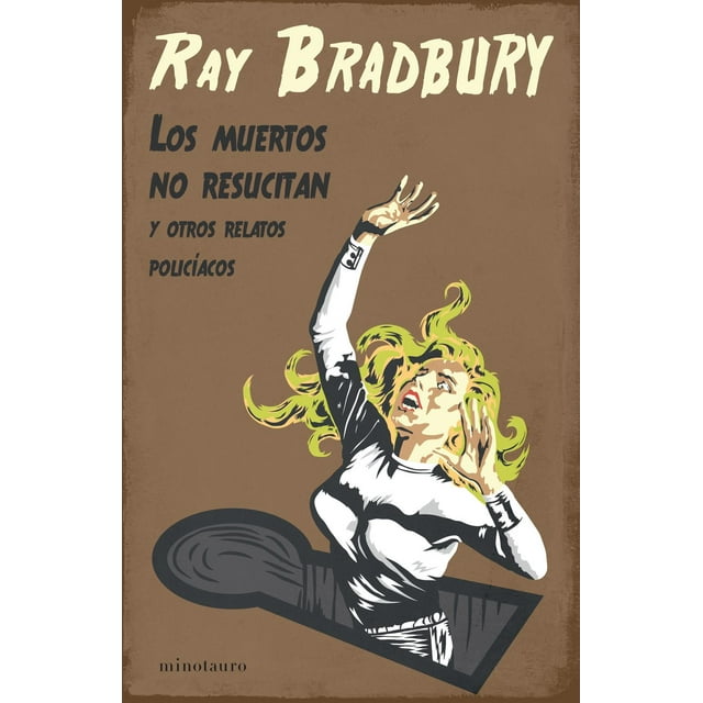 Los muertos no resucitan Minotauro 9786070784453