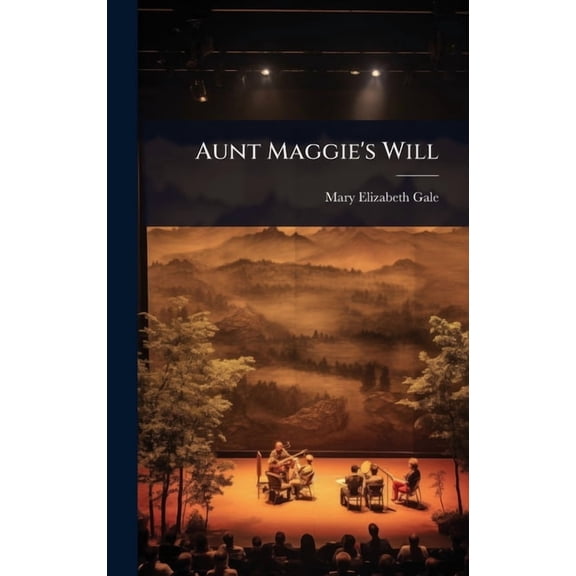 Aunt Maggie's Will, (Hardcover)