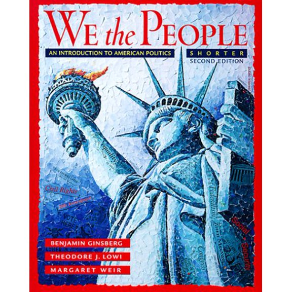 Pre-Owned We the People: An Introduction to American Politics, 9780393973181, 0393973182, Paperback, Shorter 2nd Edition edition