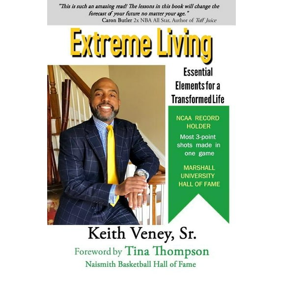 Extreme Living: Essential Elements for a Transformed Life Paperback