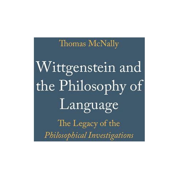 Wittgenstein and the Philosophy of Language, (Hardcover)