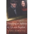 thumbnail image 1 of Pre-Owned Travelling to Infinity: My Life with Stephen (Paperback) 1846880653 9781846880650, 1 of 1