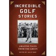 thumbnail image 1 of Incredible Golf Stories: Amazing Tales from the Green, 1 of 1