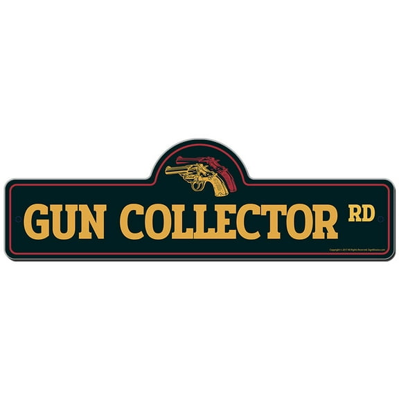 Gun Collector Street Sign | Indoor/Outdoor | Funny Home Decor for Garages, Living Rooms, Bedroom, Offices | SignMission personalized gift