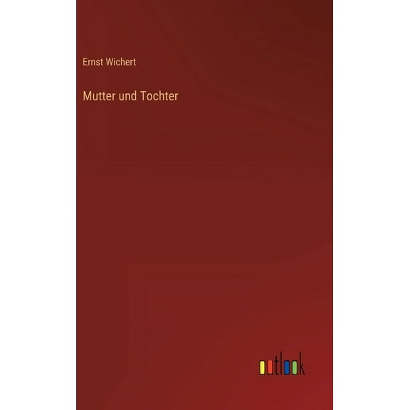 Mutter und Tochter (Hardcover)