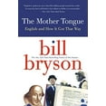 thumbnail image 1 of Pre-Owned The Mother Tongue: English and How It Got That Way (Paperback) 0380715430 9780380715435, 1 of 1