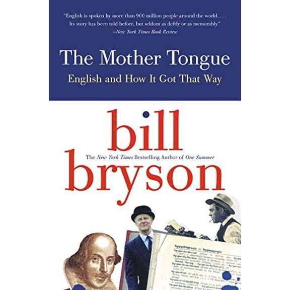 Pre-Owned The Mother Tongue: English and How It Got That Way Paperback