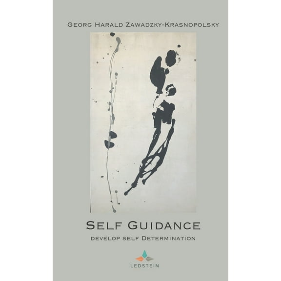 Self Guidance: Develop Self Determination, (Paperback)