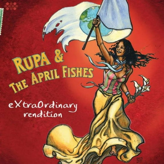 Rupa & the April Fishes - Extraordinary Rendition - Music & Performance - CD