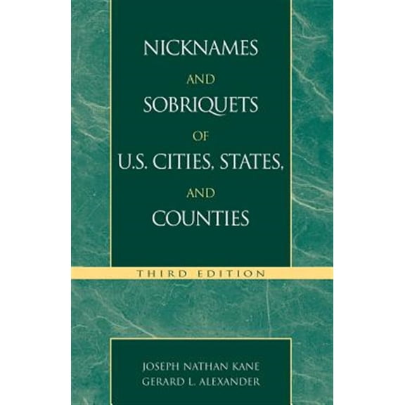 Pre-Owned Nicknames and Sobriquets of U.S. Cities, States, and Counties (Edition 3) (Paperback)