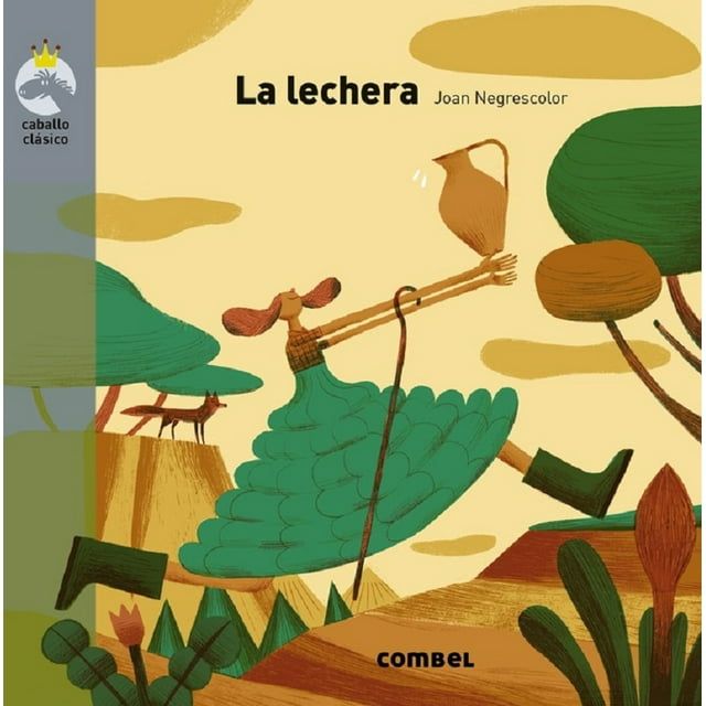 LA LECHERA (CABALLO CLASICO) COMBEL EDITORIAL ROBERTO BRAVO