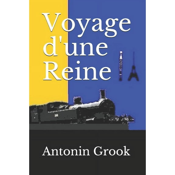 Voyage d'une Reine (Paperback)