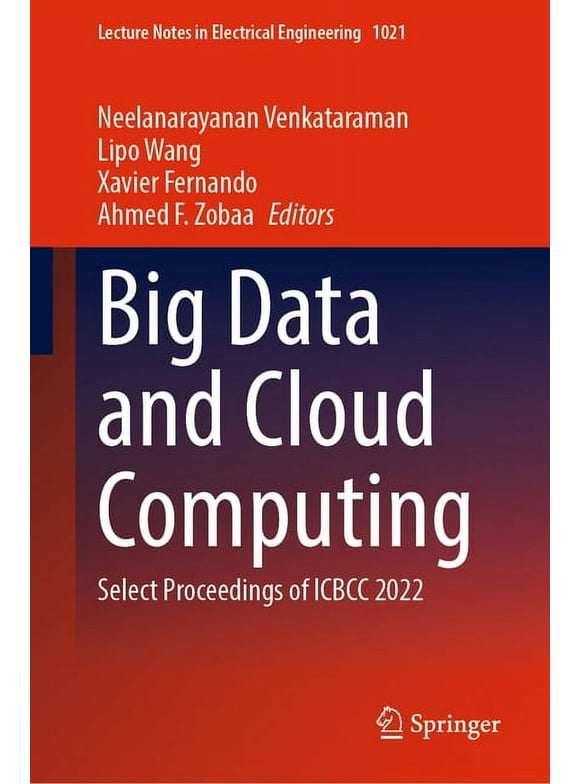 Lecture Notes in Electrical Engineering: Big Data and Cloud Computing: Select Proceedings of Icbcc 2022 (Hardcover)
