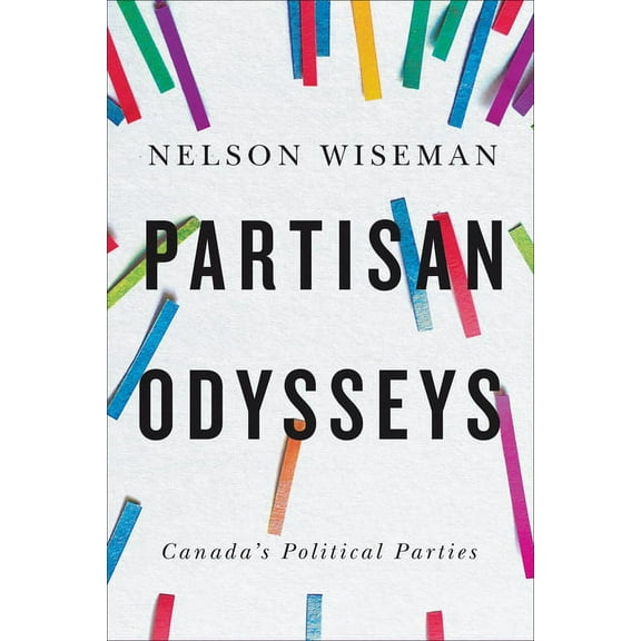 Partisan Odysseys: Canada's Political Parties (Hardcover)
