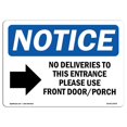 thumbnail image 1 of SignMission  Notice No Deliveries to This Entrance OSHA Aluminum Sign, 1 of 1