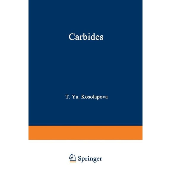 Carbides: Properties, Production, and Applications, (Paperback)