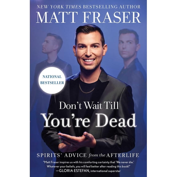Pre-Owned Don't Wait Till You're Dead: Spirits' Advice from the Afterlife (Hardcover) 1668026899 9781668026892
