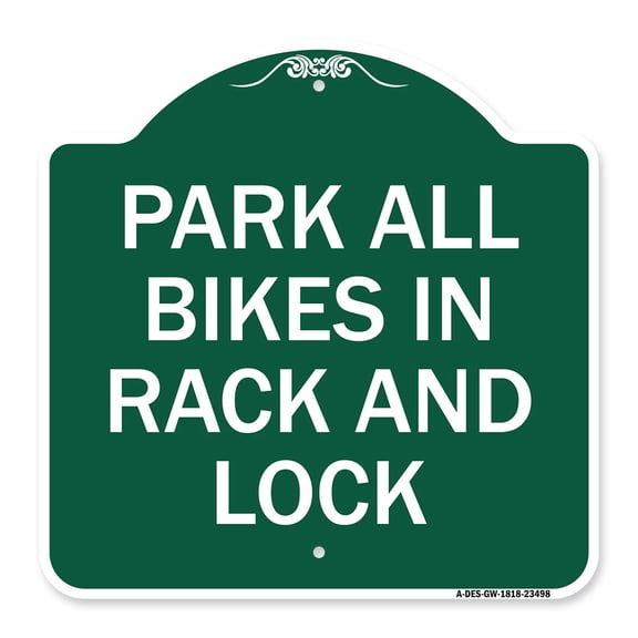 SignMission A-DES-GW-1818-23498 18 x 18 in. Designer Series Sign - Park All Bikes in Rack & Lock Sign, Green & White