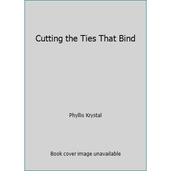Pre-Owned Cutting the Ties That Bind (Paperback) 0855001623 9780855001629