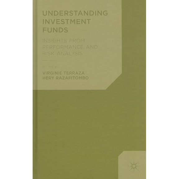 Understanding Investment Funds: Insights from Performance and Risk Analysis, (Hardcover)
