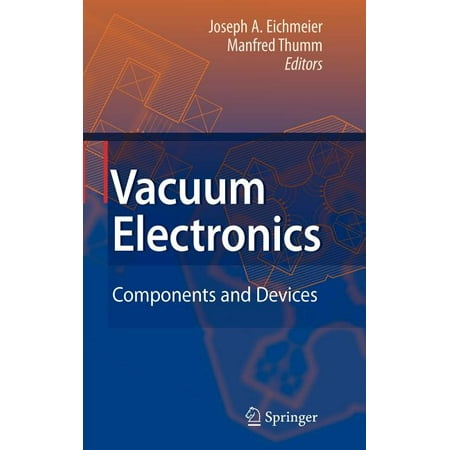 Vacuum Electronics: Components and Devices (Hardcover)
