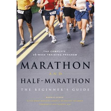 Marathon and Half-Marathon : The Beginner's Guide