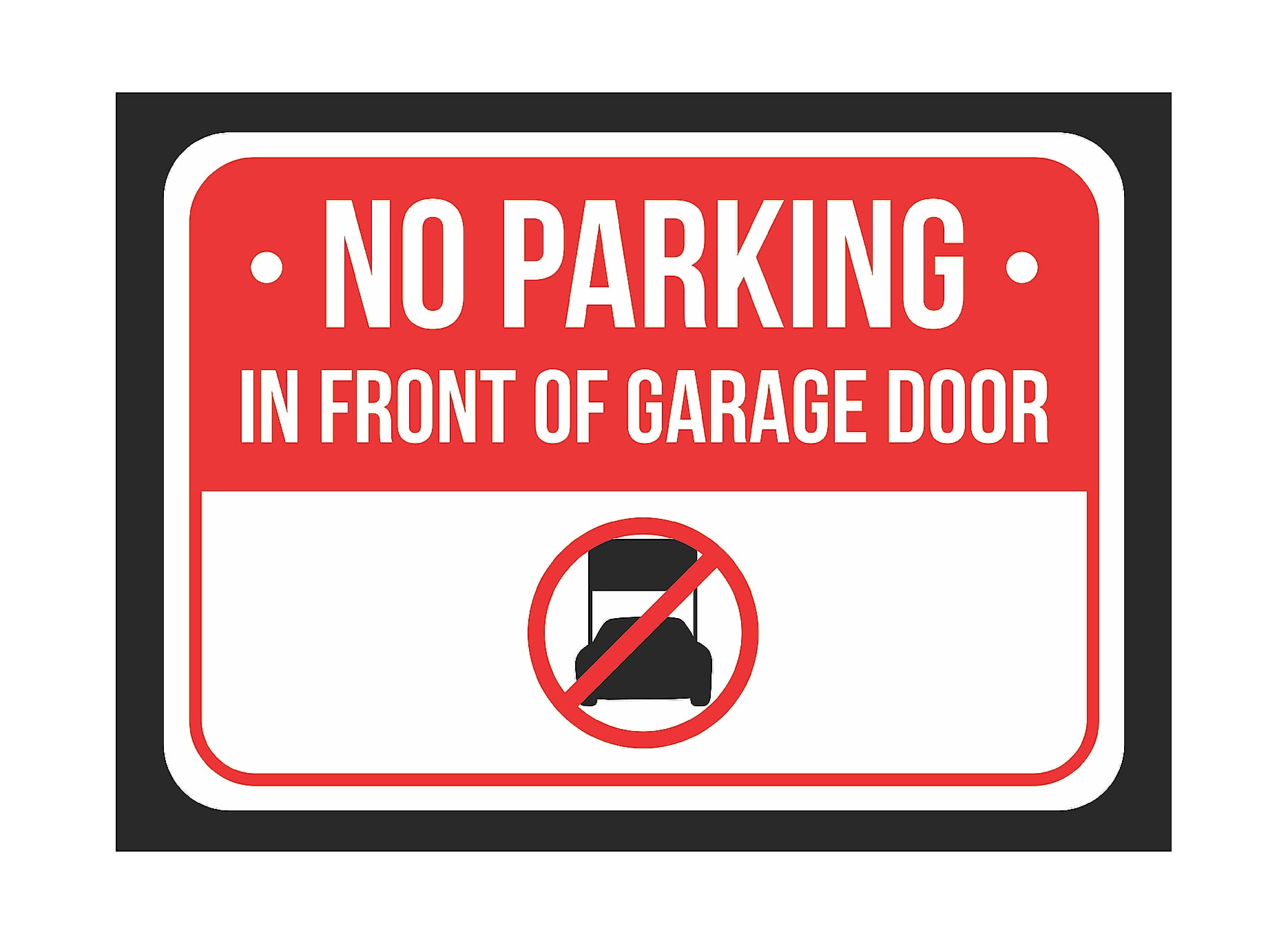 No Parking In Front Of Garage Door Print Red White And Black Notice No Parking In Front Of Garage Door Print Red White And Black Notice Metal Small Signs 7 5x10 5 Inch Com