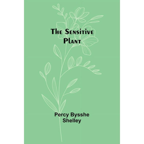 The sensitive plant, (Paperback)