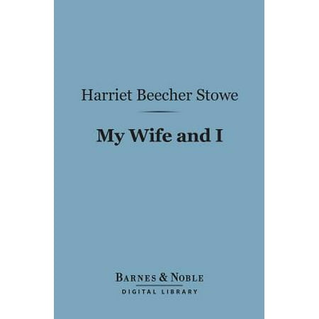 My Wife and I (Barnes & Noble Digital Library) -