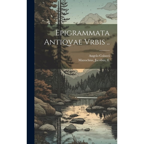 Epigrammata Antiqvae Vrbis .. (Hardcover)