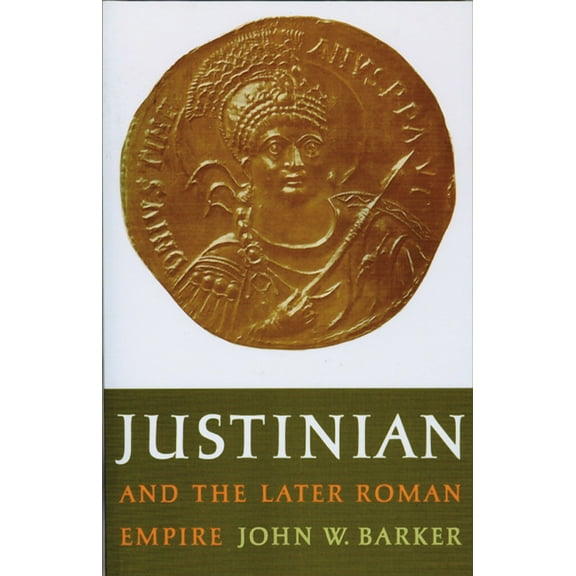Justinian and the Later Roman Empire, (Paperback)