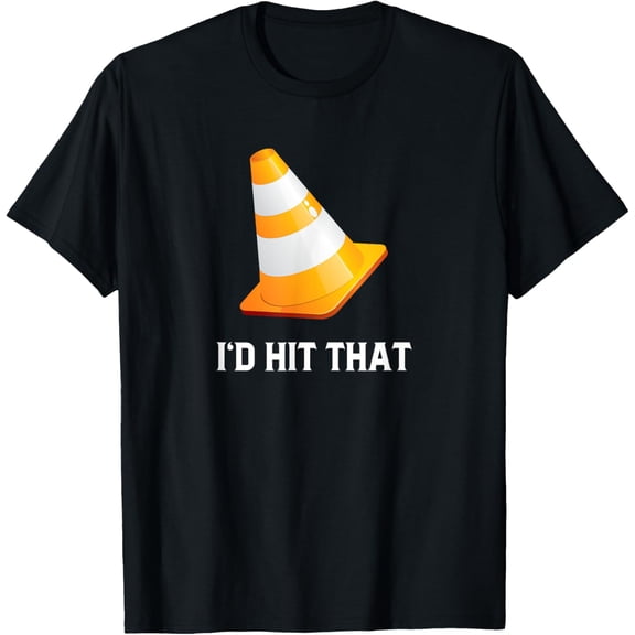 Exquisite and comfortable-I'd Hit That Traffic Safety Construction Cone T-Shirt