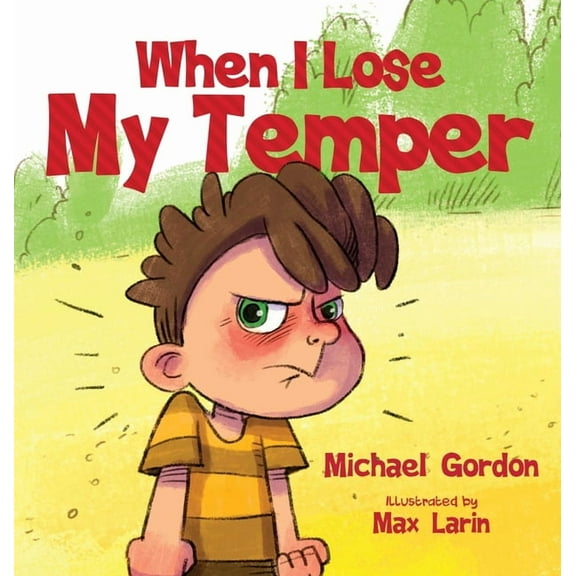 When I Lose My Temper, (Hardcover)