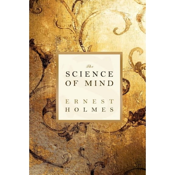 The Science of Mind, (Paperback)