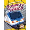 Subway Trains, Used [Library Binding]