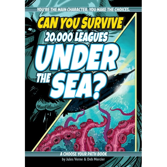 Pre-Owned Can You Survive 20,000 Leagues Under the Sea?: A Choose Your Path Book (Paperback) 1940647835 9781940647838