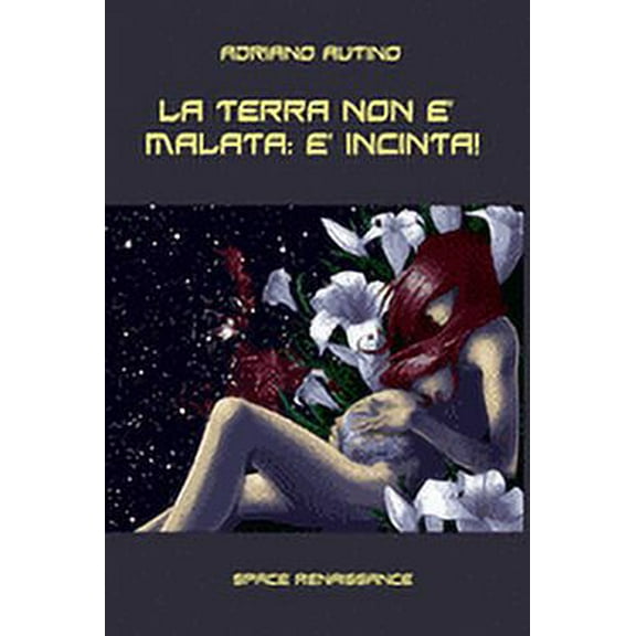 La Terra non è malata: è incinta! (Paperback)