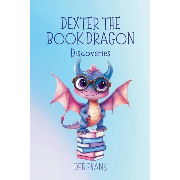 Dexter the Book Dragon: Discoveries, (Paperback)