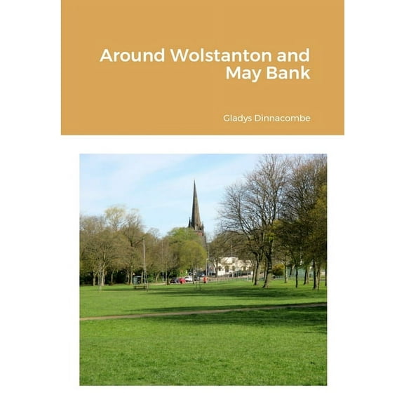 Around Wolstanton and May Bank, (Paperback)
