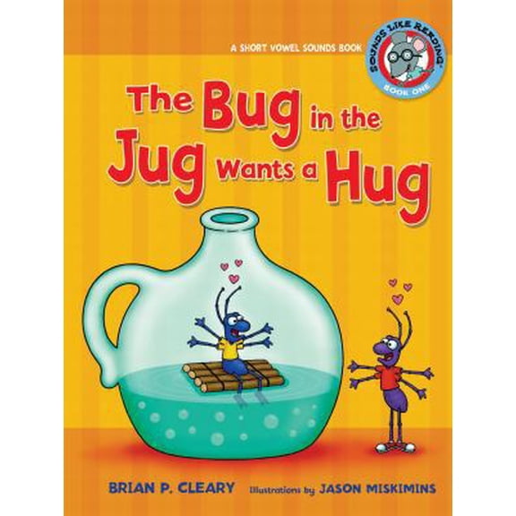 Pre-Owned 1 the Bug in the Jug Wants a Hug: A Short Vowel Sounds Book (Paperback) 0761342028 9780761342021