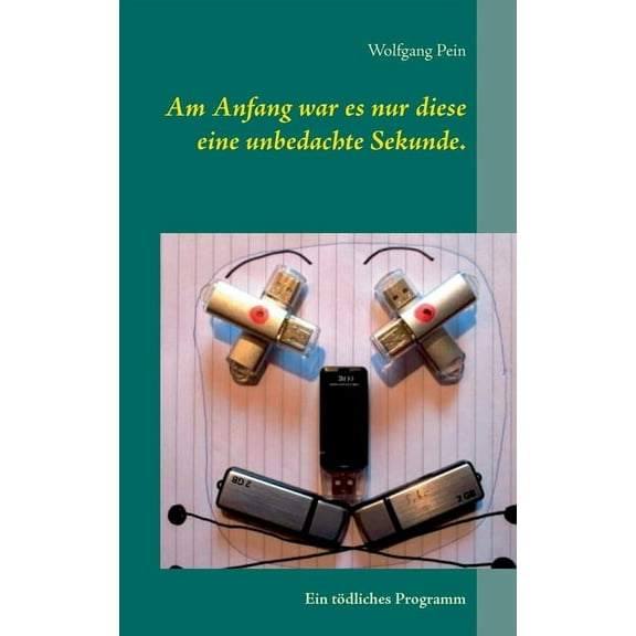Am Anfang war es nur diese eine unbedachte Sekunde.: Ein tödliches Programm, (Paperback)
