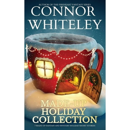 Holiday Extravaganza Collections Made-Up Holiday Collection: 7 Holiday Fantasy And Mystery Short Stories, Book 10, (Paperback)
