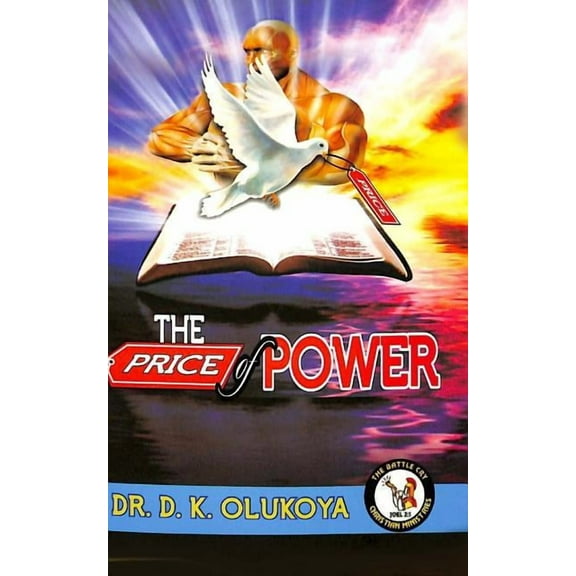 The Price of Power (Paperback) by D K Olukoya