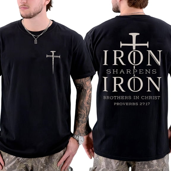 Iron Sharpens Iron Christian Double Sided T-Shirt – Proverbs 27:17 Bible Verse Tee, Brothers in Christ Back Print Faith Shirt Gift for Men & Women