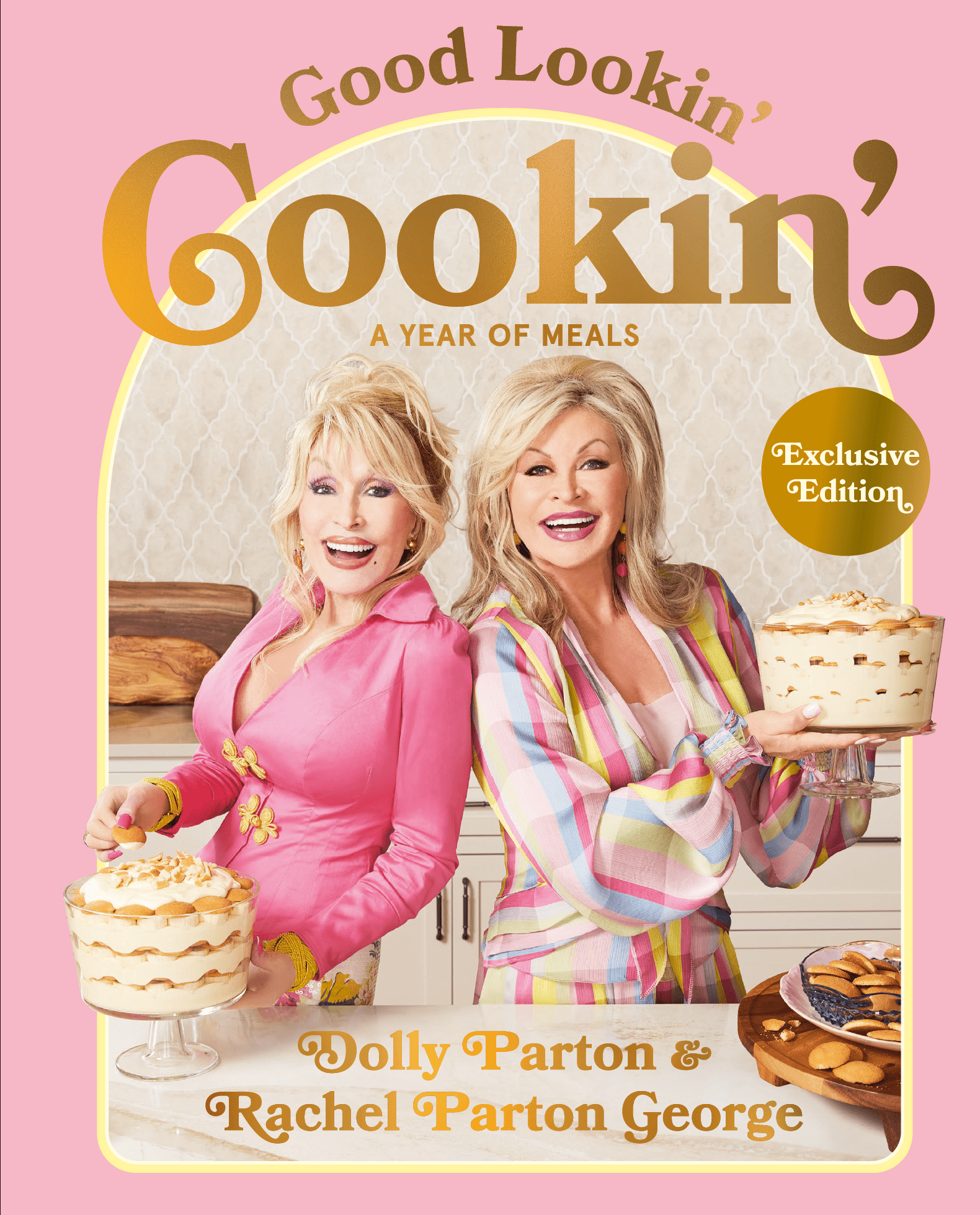Good Lookin' Cookin': A Year of Meals - A Lifetime of Family, Friends, and Food (Walmart Exclusive) (Hardcover)